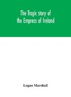 The tragic story of the Empress of Ireland; an authentic account of the most horrible disaster in Canadian history, constructed from the real facts obtained from those on board who survived and other great sea disasters, containing the statements of Capta