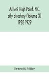 Miller's High Point, N.C. city directory (Volume X) 1928-1929