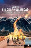 Siglo XXI fin de la humanidad