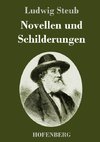 Novellen und Schilderungen