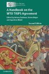 A Handbook on the WTO TRIPS Agreement