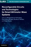 Reconfigurable Circuits and Technologies for Smart Millimeter-Wave Systems