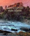 Sagen und Legenden vom Rhein