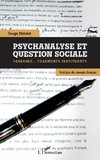 Psychanalyse et question sociale