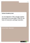 An investigation of the struggle against terrorism in the post HRA 1998 era, the basis of concerns, and legal remedies