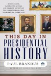 This Day in Presidential History