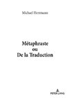 Métaphraste ou De la traduction