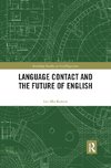 Language Contact and the Future of English