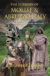 The History Of Molise and Abruzzo Italy - A Journey From The Ancient Samnites To My Mother!