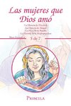 Las Mujeres Que Dios Amó