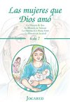 Las Mujeres Que Dios Amó