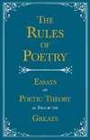The Rules of Poetry - Essays on Poetic Theory as Told by the Greats