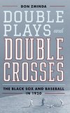 Double Plays and Double Crosses