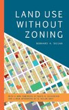 Land Use without Zoning, New Edition