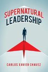 Supernatural Leadership