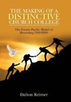 The Making of a Distinctive Church College