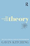 The Trouble with Theory