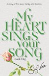 My Heart Sings Your Song