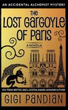 The Lost Gargoyle of Paris: An Accidental Alchemist Mystery Novella