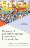 Theological and Hermeneutical Explorations from Australia