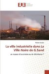 La ville industrielle dans La Ville Noire de G.Sand