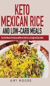 Keto Mexican Rice and Low-Carb Meals