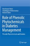 Role of Phenolic Phytochemicals in Diabetes Management