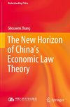 The New Horizon of China's Economic Law Theory