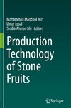 Production Technology of Stone Fruits