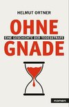 Ohne Gnade