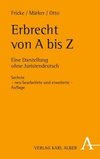 Erbrecht von A bis Z