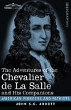 The Adventures of the Chevalier de La Salle and His Companions