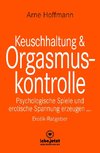 Keuschhaltung und Orgasmuskontrolle | Erotischer Ratgeber