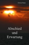 Abschied und Erwartung