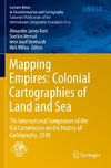 Mapping Empires: Colonial Cartographies of Land and Sea