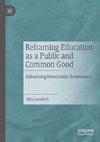 Reframing Education as a Public and Common Good