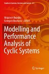 Modelling and Performance Analysis of Cyclic Systems