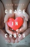 Grace in Chaos