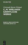 C. M. Wielands Sämmtliche Werke, Band 5, Geschichte des Agathon, Band 2/3