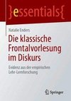 Die klassische Frontalvorlesung im Diskurs