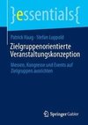 Zielgruppenorientierte Veranstaltungskonzeption