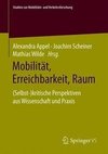 Mobilität, Erreichbarkeit, Raum