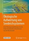 Ökologische Aufwertung von Seedeichsystemen