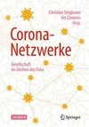 Corona-Netzwerke -  Gesellschaft im Zeichen des Virus