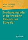 Forschungsmethoden in der Gesundheitsförderung und Prävention