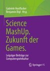 Science MashUp. Zukunft der Games.