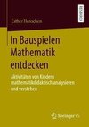 In Bauspielen Mathematik entdecken