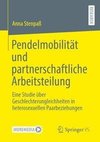 Pendelmobilität und partnerschaftliche Arbeitsteilung