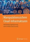 Manipulationssichere Cloud-Infrastrukturen