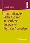 Transnationale Mobilität und persönliche Netzwerke Digitaler Nomaden